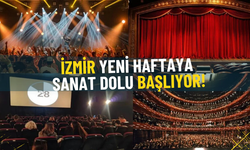 İzmir yeni haftaya kaçırılmayacak etkinliklerle başlıyor: Tiyatro, bale, sergi ve konserler sanatseverlerle buluşacak