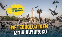 Meteoroloji’den İzmir duyurusu: Hafta sonu bir gün sıcak bir gün serin