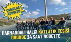 İzmir’de çöp krizi sürüyor: Harmandalı halkı katı atık tesisi önünde 24 saat nöbette, çadırlar kuruldu