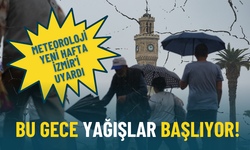 Meteoroloji’den İzmir’e kritik uyarı: Bu gece yağışlar başlıyor, hafta ortasına kadar sürecek