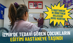 İzmir’de tedavi gören çocukların eğitimi hastaneye taşındı: 5 hastanede 16 öğretmen geleceğe ders veriyor