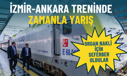 İzmir-Ankara treninde zamanla yarış: Organ nakli için seferber oldular