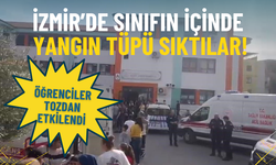 İzmir’de sınıfın içinde yangın tüpü sıktılar: Öğrenciler tozdan etkilendi