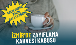 İzmir’de zayıflama kahvesi kabusu: Genç kadının kalbi durdu 1,5 ay hastanede yattı
