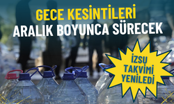İZSU takvimi yeniledi: İzmirliler bidonları kaldırmayın, gece kesintileri aralık boyunca devam edecek