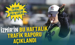 İzmir’in bu haftalık trafik raporu açıklandı: En çok bu kurallar ihlal edildi