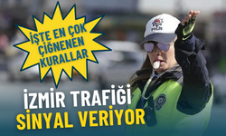İzmir trafiği sinyal veriyor: İşte en çok çiğnenen kurallar