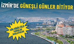 Meteoroloji verilerine göre İzmir’de güneşli günler bitiyor: O günden itibaren gök gürültülü yağışlar başlıyor