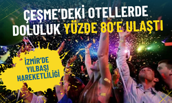İzmir’de yılbaşı hareketliliği: Çeşme’deki otellerde doluluk yüzde 80’e ulaştı