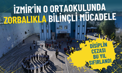 İzmir’in o ortaokulunda zorbalıkla bilinçli mücadele: Disiplin cezası bu yıl sıfırlandı