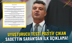 Uyuşturucu testi pozitif çıkmıştı: İşte Sadettin Saran’dan ilk açıklama