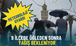 Meteoroloji uyardı: İzmir’in 9 ilçesinde öğleden sonra yağış bekleniyor