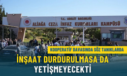 Kooperatif davasında söz tanıklarda: İnşaat durdurulmasa da yetişmeyecekti