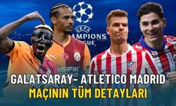 Galatasaray- Atletico Madrid maçı ne zaman, saat kaçta hangi kanalda? Muhtemel 11'ler