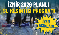 İzmir’de gece su kesintileri ocak ayında da sürecek: 2026 İZSU programı açıklandı