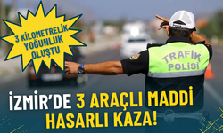 İzmir’de 3 araçlı maddi hasarlı kaza: 3 kilometrelik yoğunluk oluştu, çalışmalar sürüyor