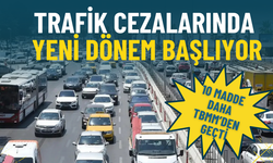 Trafik cezalarında yeni dönem başlıyor: 10 madde daha TBMM’den geçti