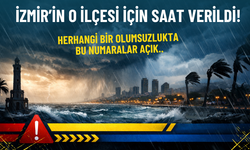 İzmir’in o ilçesi için yarın saat verildi: Herhangi bir olumsuzlukta bu numaralar açık