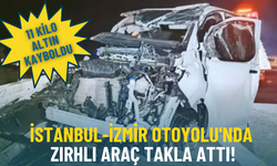İstanbul-İzmir Otoyolu'nda zırhlı araç takla attı: 11 kilo altın kayboldu