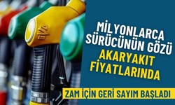 Milyonlarca sürücünün gözü akaryakıt fiyatlarında: Zam için geri sayım başladı