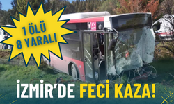 İzmir’de ESHOT ile panelvan çarpıştı: 1 ölü, 8 yaralı