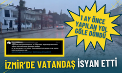 İzmir'de vatandaş isyan etti: 1 ay önce yapılan yol göle döndü