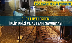 Buca Meclisi’nde sel tartışması: CHP’li üyelerden iklim krizi ve altyapı savunması