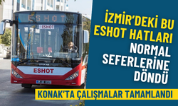 Konak’ta çalışmalar tamamlandı: İzmir’deki bu ESHOT hatları normal seferlerine döndü