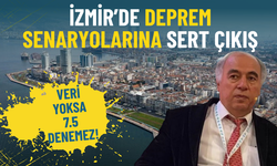 İzmir’de deprem senaryolarına sert çıkış: Veri yoksa 7.5 denemez
