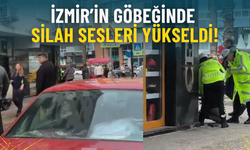İzmir’in göbeğinde silah sesleri yükseldi!