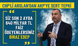 CHP’li Arslan’dan AKP’li İnan’a: Biraz edep, biraz utanma!