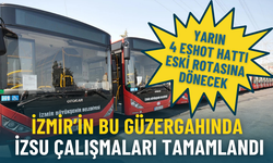 İzmir’in bu güzergahında İZSU çalışmaları tamamlandı: 4 ESHOT hattı eski rotasına dönecek