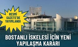 Erdoğan imzaladı: Bostanlı İskelesi için yeni yapılaşma kararı