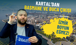 Kartal’dan Basmane ve Buca çıkışı: İzmir boyun eğmez!