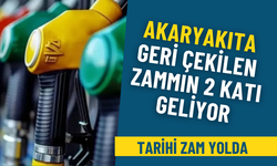 Akaryakıta geri çekilen zammın 2 katı geliyor: Tarihi zam yolda