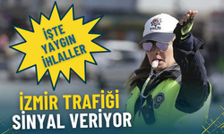 İzmir trafiği sinyal veriyor: İşte yaygın ihlaller