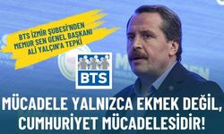 BTS İzmir Şubesi'nden Ali Yalçın'a tepki: Mücadele yalnızca ekmek değil, cumhuriyet mücadelesidir!