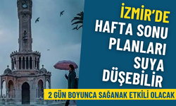 Meteoroloji’den İzmir için kritik uyarı: Hafta sonu planları suya düşebilir, 2 gün boyunca sağanak etkili olacak