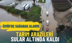 İzmir’de sağanak alarmı: Bu ilçede tarım arazileri sular altında kaldı, ulaşım aksadı