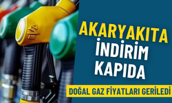 Doğal gaz fiyatları geriledi: Akaryakıta indirim kapıda