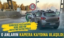 İzmir'deki feci kazada genç doktor hayatını kaybetmişti: O anların kamera kaydına ulaşıldı