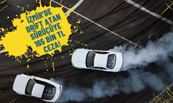 İzmir’de drift atan sürücüye 165 bin TL ceza! Ehliyetine 60 gün el konuldu