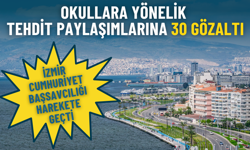 İzmir Cumhuriyet Başsavcılığı harekete geçti: Okullara yönelik tehdit paylaşımlarına 25’i çocuk 30 gözaltı