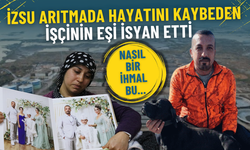 İZSU arıtmada hayatını kaybeden işçinin eşi isyan etti: Kocamı aramaya çıkmasaydım 24 saat sonra da ulaşamayacaktım