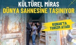 Konak’ta turizm atağı: Kültürel miras dünya sahnesine taşınıyor