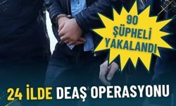 İçişleri Bakanlığı açıkladı: 24 ilde kritik operasyon, 90 şüpheli yakalandı