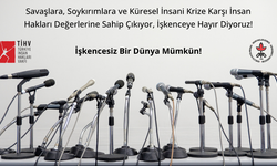 İnsan hakları kuruluşları ortak açıklama yaptı: İşkencesiz bir dünya mümkün