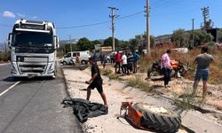 Milas'ta tırla çarpışan traktördeki 2 kişi hayatını kaybetti