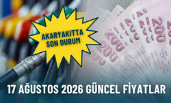 Akaryakıtta son durum: 17 Ağustos 2026 Benzin, motorin fiyatları ne kadar oldu? İzmir'de mazot ne kadar?