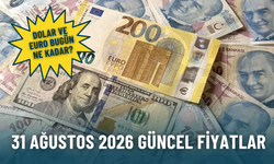 Dolar ve euro bugün ne kadar? 31 Ağustos 2026 Dolar ve euro ne kadar?